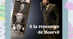Affiche - Spectacle Bourvil avec Yannick Dumont Spectacle Bourvil avec Yannick Dumont